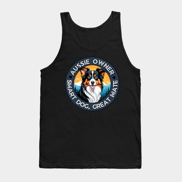 Aussie Dog Owner Tank Top by Pearsville